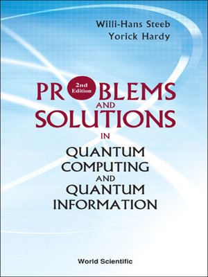 cover image of Problems and Solutions In Quantum Computing and Quantum Information ()